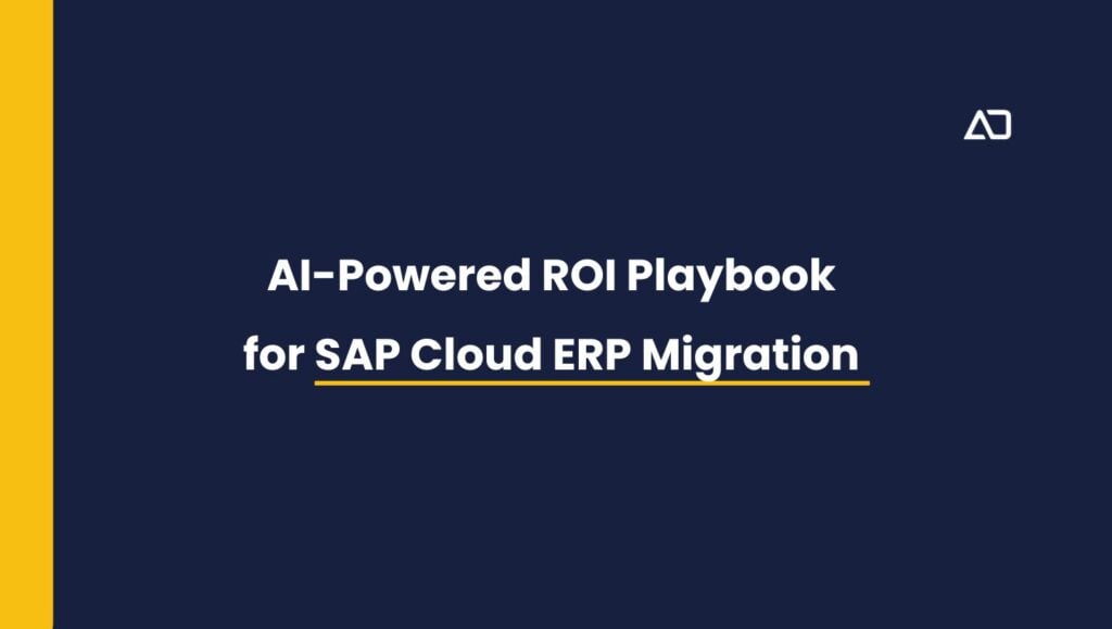 AI-Powered ROI Playbook for SAP Cloud ERP Migration